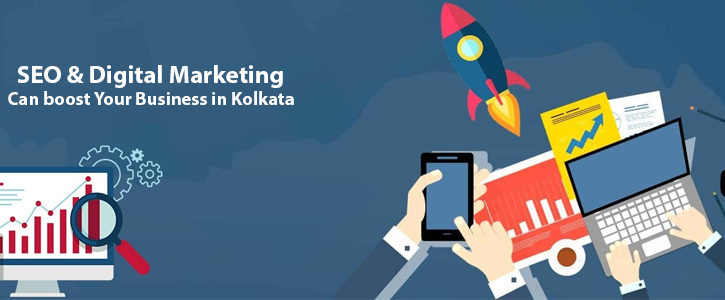 SEO and Digital Marketing can boost Your Business in Kolkata
